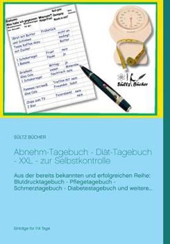 Abnehm-Tagebuch - Diät-Tagebuch - XXL - zur Selbstkontrolle