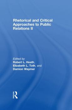 Hardcover Rhetorical and Critical Approaches to Public Relations II Book