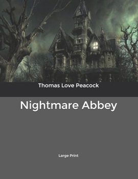 Nightmare Abbey: Large Print