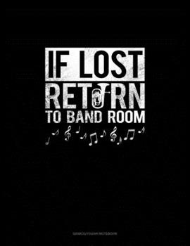 Paperback If Lost Return To Band Room: Genkouyoushi Notebook Book