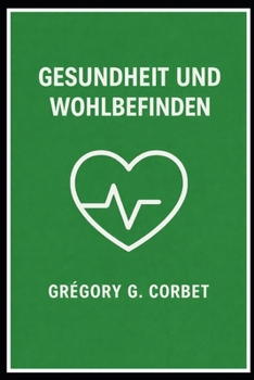 Gesundheit und Wohlbefinden (German Edition)