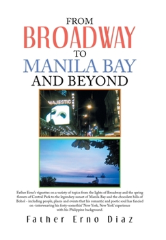 Hardcover From Broadway to Manila Bay and Beyond Book