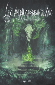 Paperback Le clan du corbeau blanc: La malédiction du wendigo [French] Book