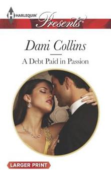 Mass Market Paperback A Debt Paid in Passion [Large Print] Book