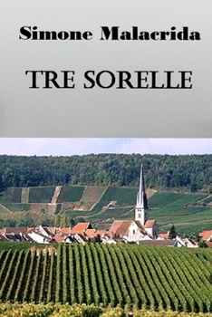 Paperback Tre sorelle [Italian] Book