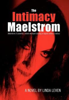 Hardcover The Intimacy Maelstrom Book