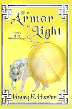 Paperback The Armor of Light: The Wolfchild Saga Book