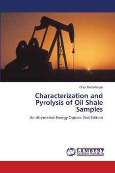 Characterization and Pyrolysis of Oil Shale Samples