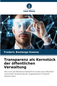 Transparenz als Kernstück der öffentlichen Verwaltung (German Edition)
