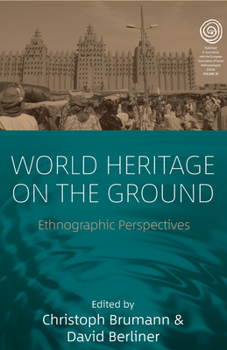 Paperback World Heritage on the Ground: Ethnographic Perspectives Book