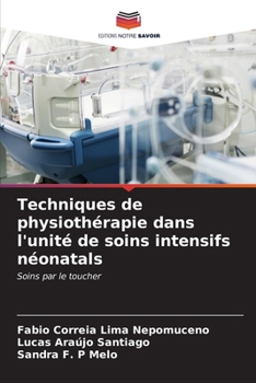 Paperback Techniques de physiothérapie dans l'unité de soins intensifs néonatals [French] Book