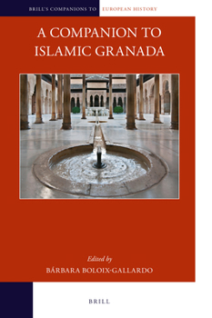 Hardcover A Companion to Islamic Granada Book