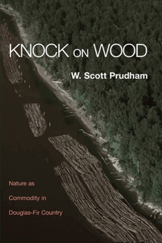 Paperback Knock on Wood: Nature as Commodity in Douglas-Fir Country Book