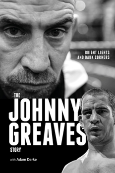 Hardcover Bright Lights and Dark Corners: The Johnny Greaves Story Book