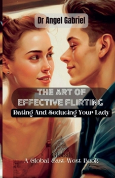 Paperback The Art of Effective Flirting Book