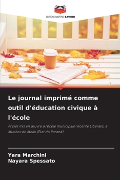 Paperback Le journal imprimé comme outil d'éducation civique à l'école [French] Book