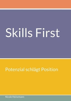 Paperback Skills First: Potenzial schlägt Position [German] Book