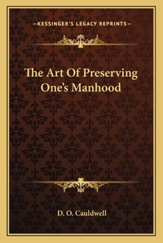Paperback The Art Of Preserving One's Manhood Book