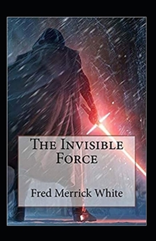 Paperback The Invisible Force Annotated Book