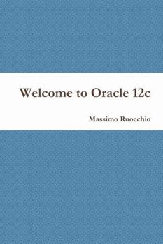 Paperback Welcome to Oracle 12c [Italian] Book