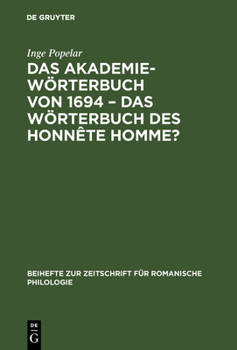 Hardcover Das Akademiewörterbuch von 1694 - das Wörterbuch des Honnête Homme? [German] Book