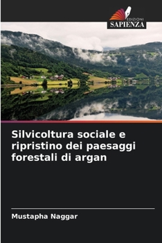 Paperback Silvicoltura sociale e ripristino dei paesaggi forestali di argan [Italian] Book