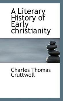 A Literary History of Early Christianity