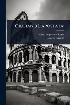 Paperback Giuliano L'apostata; [Italian] Book