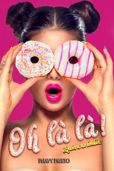Paperback Oh là là!: ¿Quién es ese bombón? [Spanish] Book