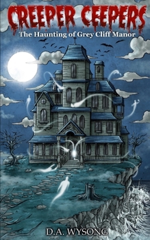Paperback The Haunting of Grey Cliff Manor: Book One Book