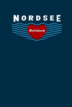 Nordsee Notizbuch: Dotted 6X9inch (Ca. Din A5) (German Edition)