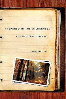 Paperback Prepared in the Wilderness Book