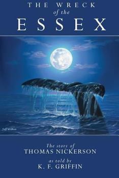 The Wreck of the Essex: The Story of Thomas Nickerson