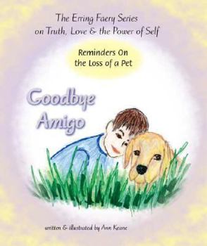 Paperback Goodbye Amigo: Reminders on the Loss of a Pet Book