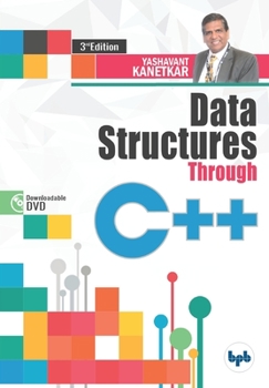 Paperback Data Structures Through C++: Experience Data Structures C++ through animations (English Edition) Book