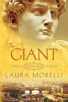Paperback The Giant: A Novel of Michelangelo's David Book