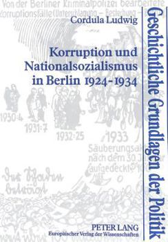 Paperback Korruption Und Nationalsozialismus in Berlin 1924-1934 [German] Book