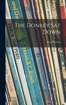 Hardcover The Donkey Sat Down Book