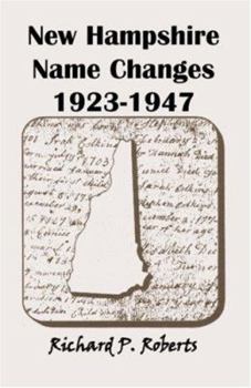 Paperback New Hampshire Name Changes, 1923-1947 Book