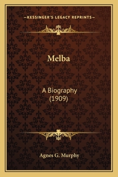 Paperback Melba: A Biography (1909) Book