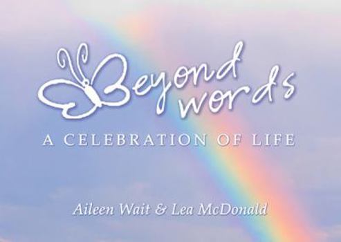 Hardcover Beyond Words: A Celebration of Life Book