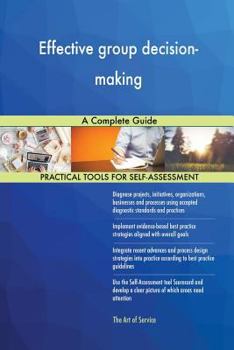 Paperback Effective group decision-making A Complete Guide Book