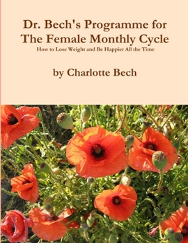 Paperback The Female Monthly Cycle - How to Tap Into Your Secret Power Book