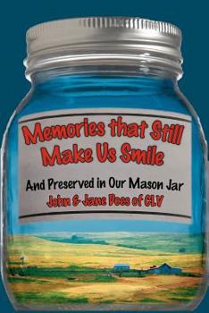 Paperback Memories That Still Make Us Smile: And Preserved in Our Mason Jar Book