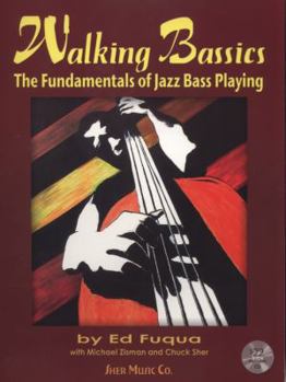Walking Bassics: The Fundamentals of Jazz Bass Playing