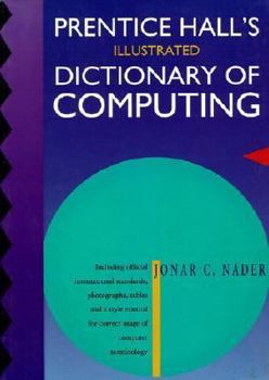 Paperback Prentice Hall's Illustrated Dictionary of Computing Book