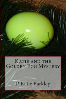 Paperback Katie and the Golden Egg Mystery Book