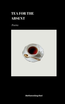Paperback Tea for the Absent: Poems Book