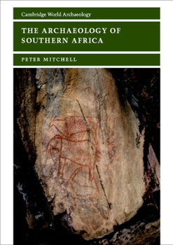 Paperback The Archaeology of Southern Africa Book