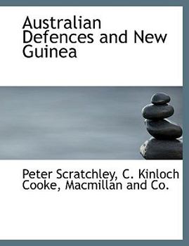Hardcover Australian Defences and New Guinea Book
